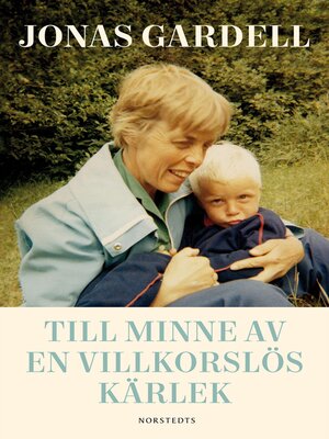 cover image of Till minne av en villkorslös kärlek